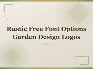 Rustic Free Font Options for Garden Design Logos | Download Now