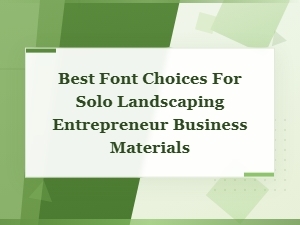 Top Font Picks for Landscaping Business Signs & Print Materials